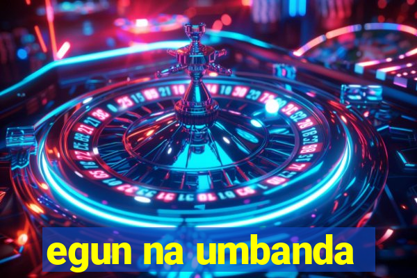 egun na umbanda